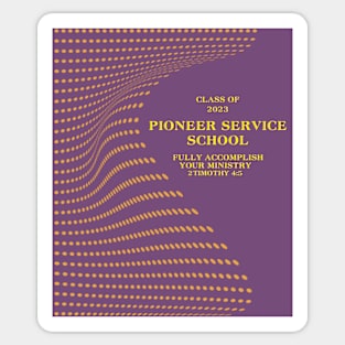 pioneer service school 2023 Sticker